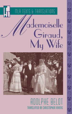 Mademoiselle Giraud, My Wife (Mla Texts And Translations),Used