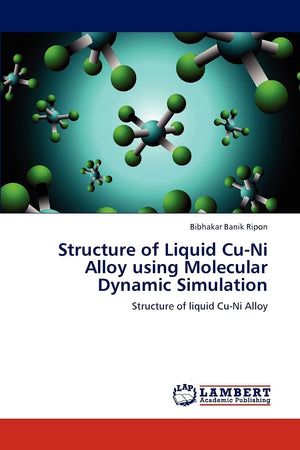 Structure of Liquid CuNi Alloy using Molecular Dynamic Simulation: Structure of liquid CuNi Alloy,Used