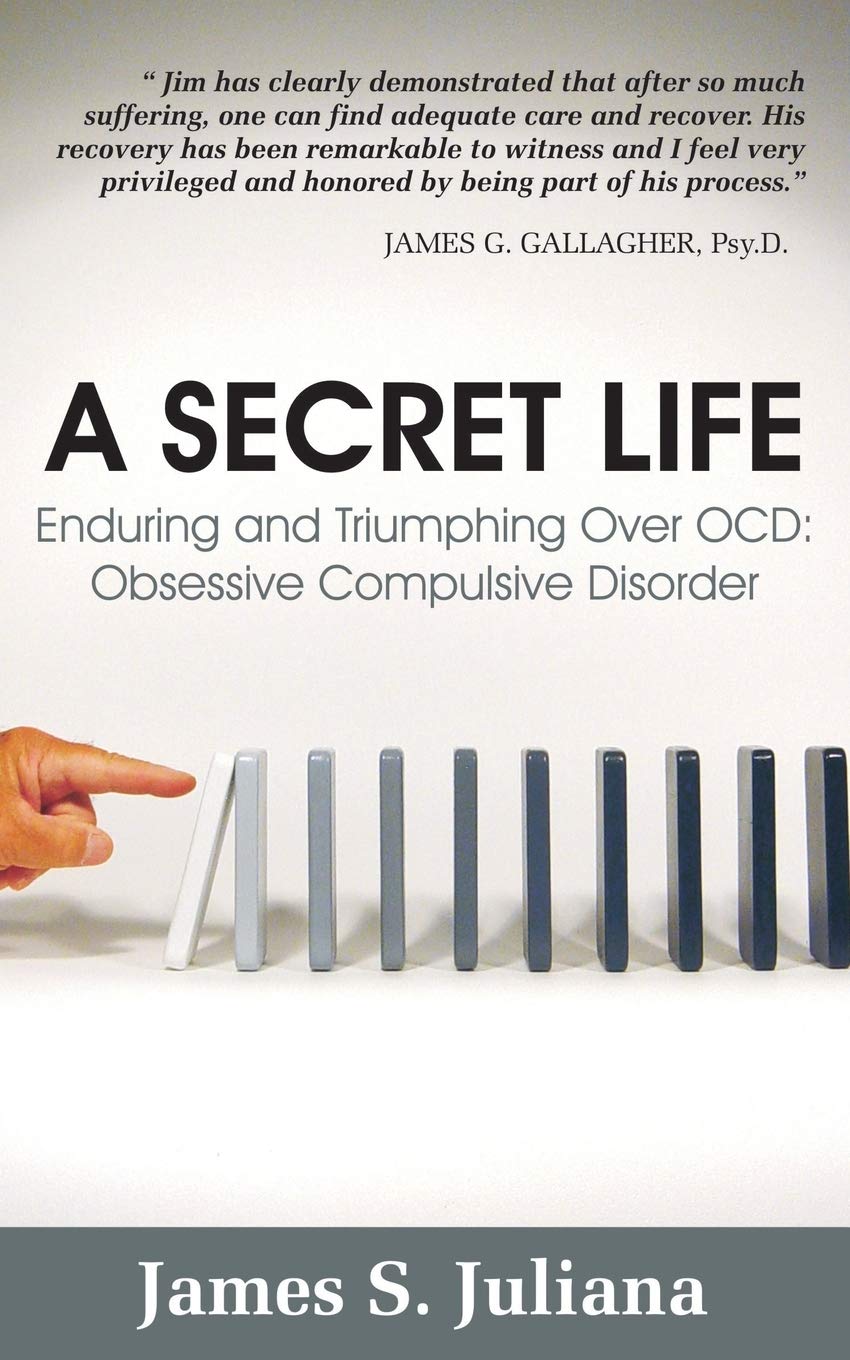 A Secret Life: Enduring and Triumphing Over OCD: Obsessive Compulsive Disorder,Used