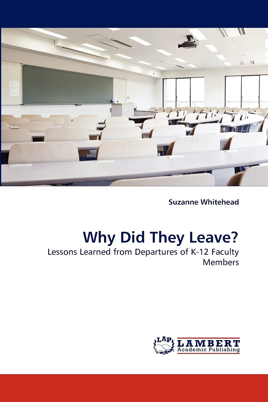Why Did They Leave?: Lessons Learned from Departures of K12 Faculty Members,Used