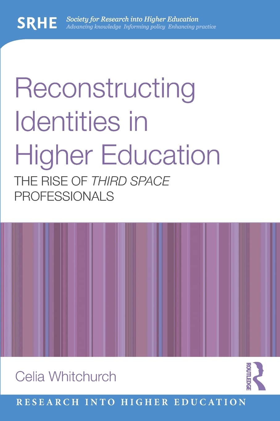 Reconstructing Identities in Higher Education (Research into Higher Education),Used