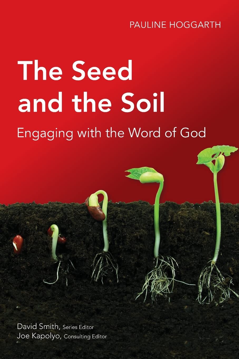 The Seed and the Soil: Engaging with the Word of God (Global Christian Library),Used