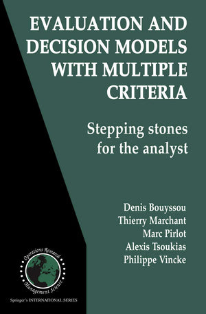 Evaluation and Decision Models with Multiple Criteria: Stepping stones for the analyst (International Series in Operations Resea,Used