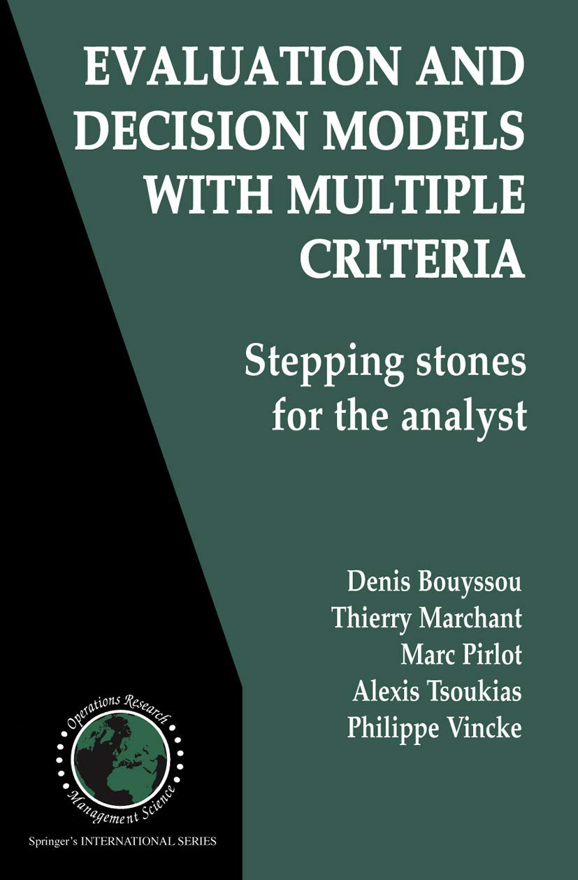 Evaluation and Decision Models with Multiple Criteria: Stepping stones for the analyst (International Series in Operations Resea,Used