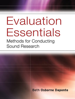 Evaluation Essentials: Methods For Conducting Sound Research,Used