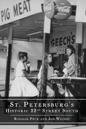 St. Petersburgs Historic 22nd Street South (American Heritage)