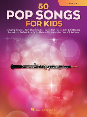 50 Pop Songs for Kids for Oboe,New