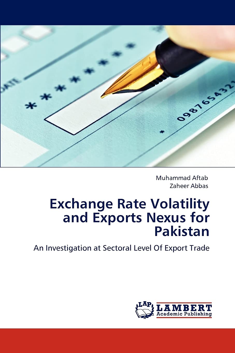 Exchange Rate Volatility and Exports Nexus for Pakistan: An Investigation at Sectoral Level Of Export Trade,Used