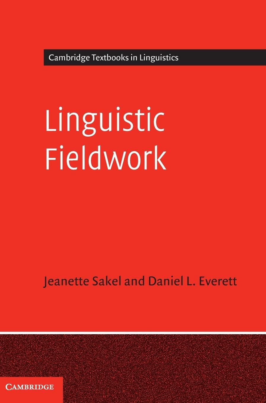 Linguistic Fieldwork: A Student Guide (Cambridge Textbooks in Linguistics),Used