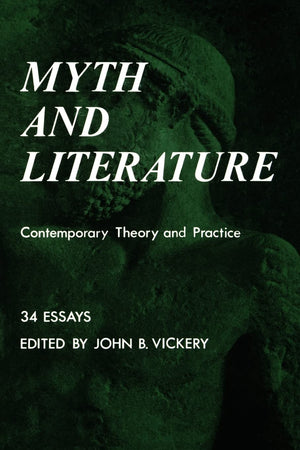 Myth and Literature: Contemporary Theory and Practice (Bison Book),Used