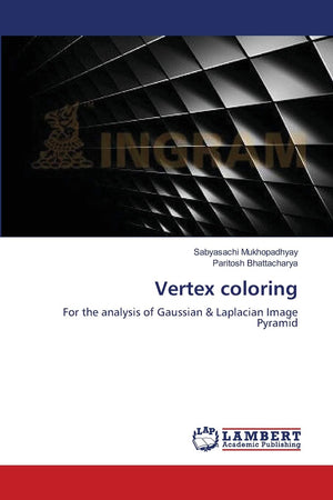 Vertex coloring: For the analysis of Gaussian & Laplacian Image Pyramid,Used