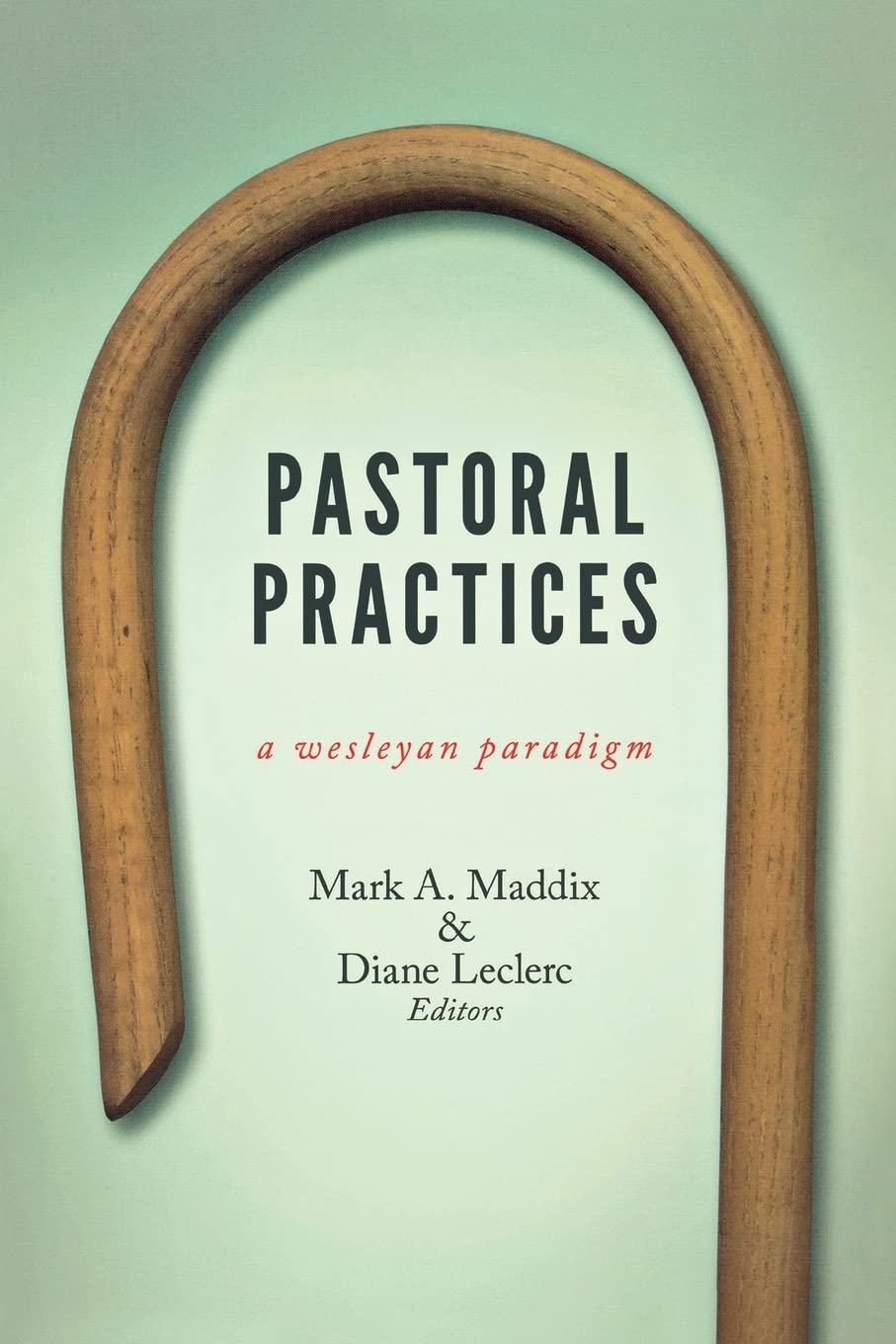 Pastoral Practices: A Wesleyan Paradigm,Used