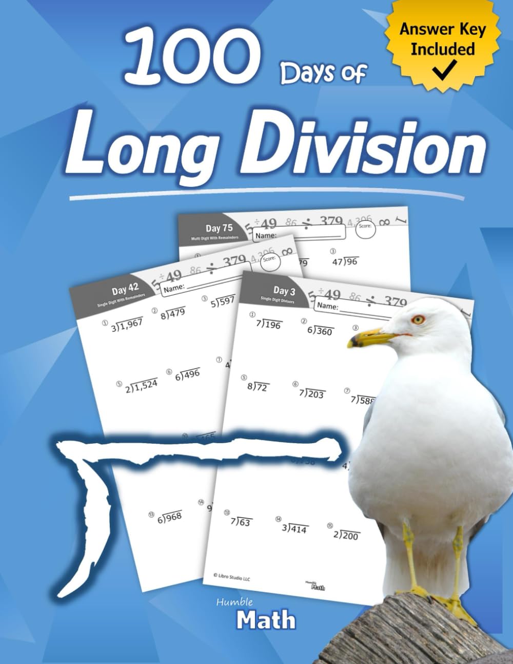 Humble Math  100 Days of Long Division: Ages 1013: Dividing Large Numbers with Answer Key  With and Without Remainders  Repr,Used