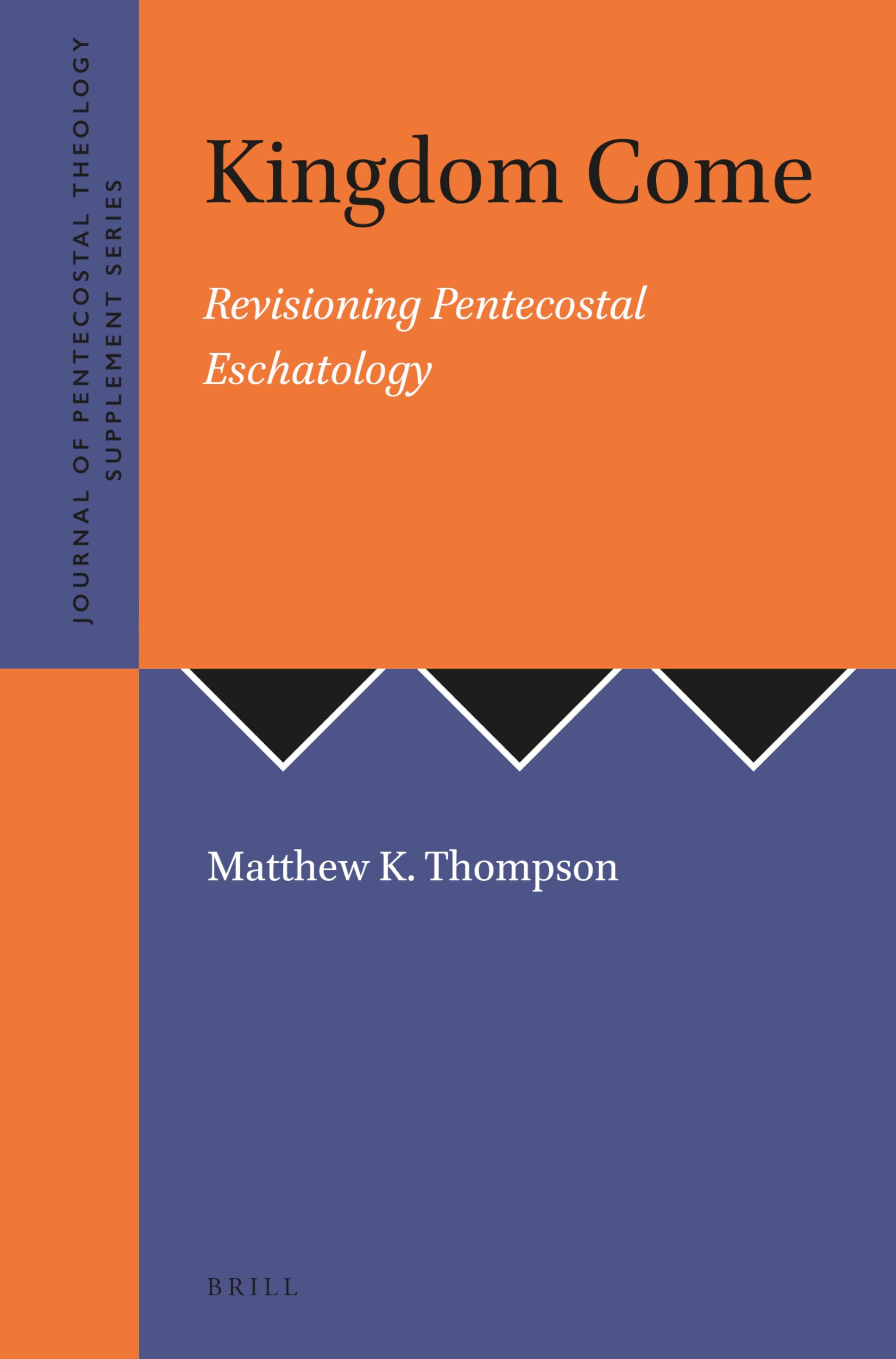 Kingdom Come: Revisioning Pentecostal Eschatology (Journal of Pentecostal Theology Supplement Series),Used