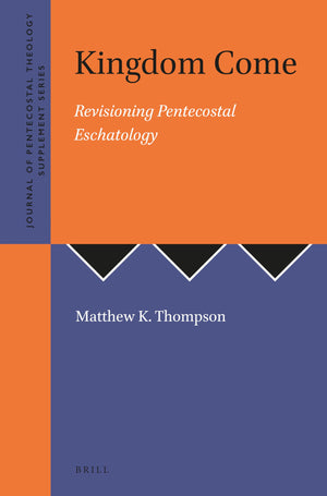 Kingdom Come: Revisioning Pentecostal Eschatology (Journal of Pentecostal Theology Supplement Series),Used