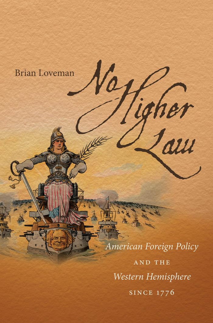 No Higher Law: American Foreign Policy And The Western Hemisphere Since 1776,Used