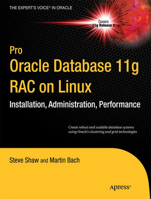 Pro Oracle Database 11g RAC on Linux (Expert's Voice in Oracle),Used