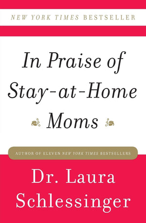 In Praise of StayatHome Moms,Used