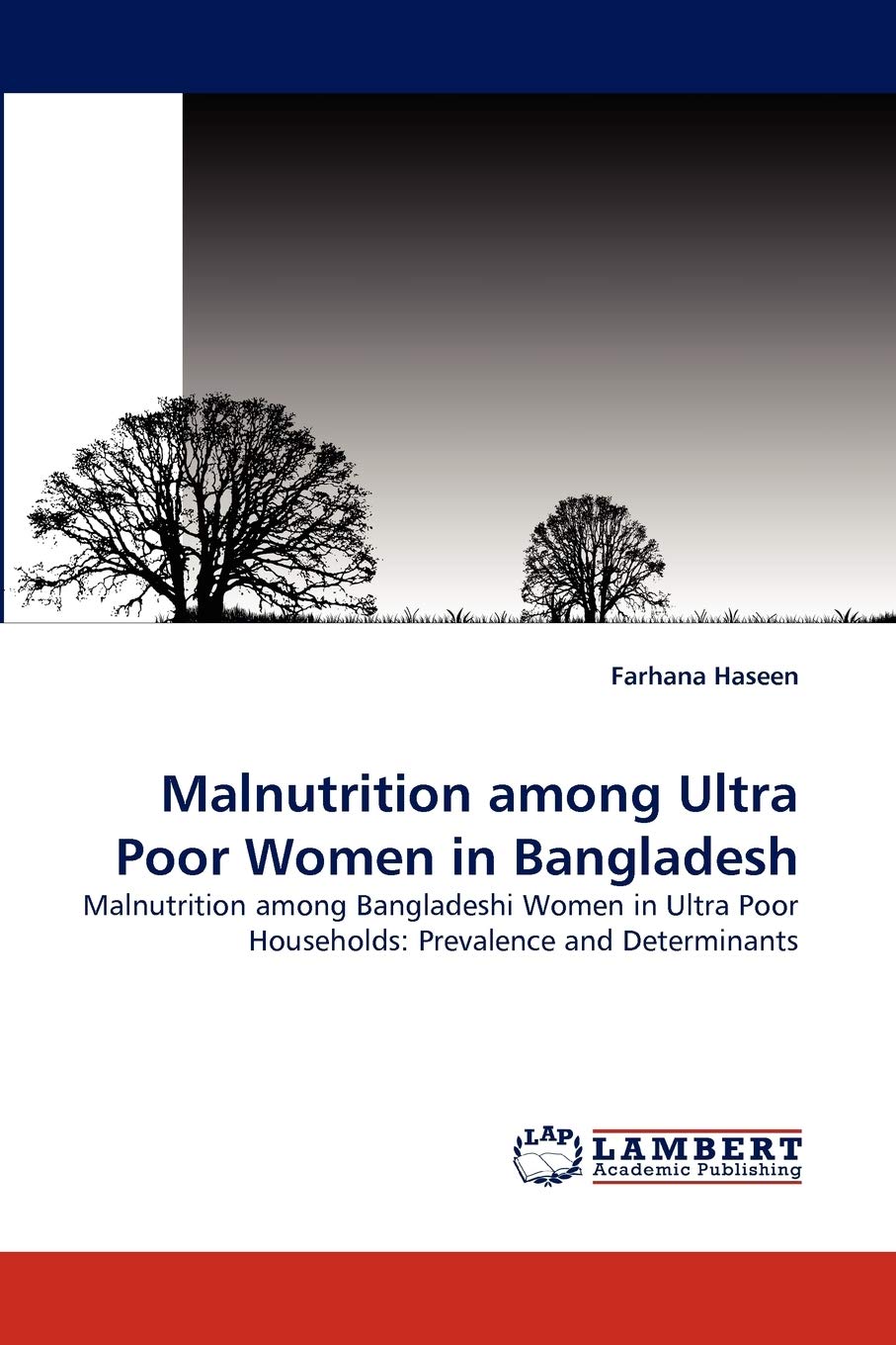 Malnutrition among Ultra Poor Women in Bangladesh: Malnutrition among Bangladeshi Women in Ultra Poor Households: Prevalence and,Used