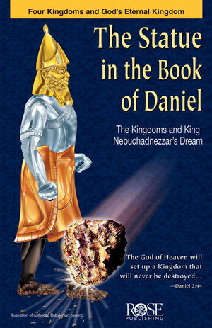 The Statue in the Book of Daniel: The Kingdoms and King Nebuchadnezzar's Dream,Used
