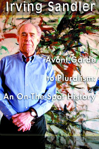 Avant Garde to Pluralism: An OnTheSpot History,Used
