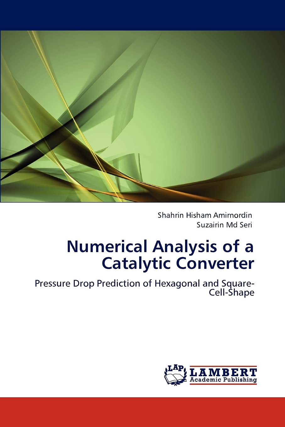 Numerical Analysis of a Catalytic Converter: Pressure Drop Prediction of Hexagonal and Square CellShape,Used