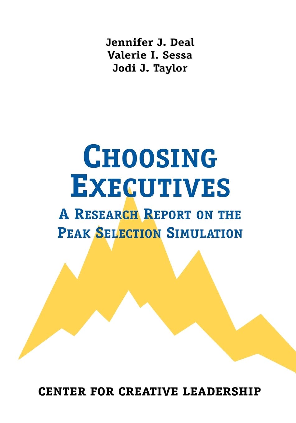 Choosing Executives: A Research Report on the Peak Selection Simulation,Used