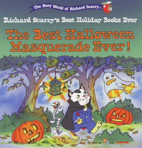 The Best Halloween Masquerade Ever! (Richard Scarry's Best Holiday Books Ever),Used
