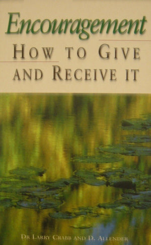 Encouragement: How To Give And Receive It,Used