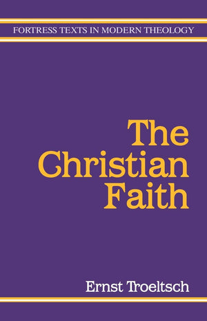 The Christian Faith (Fortress Texts in Modern Theology),Used