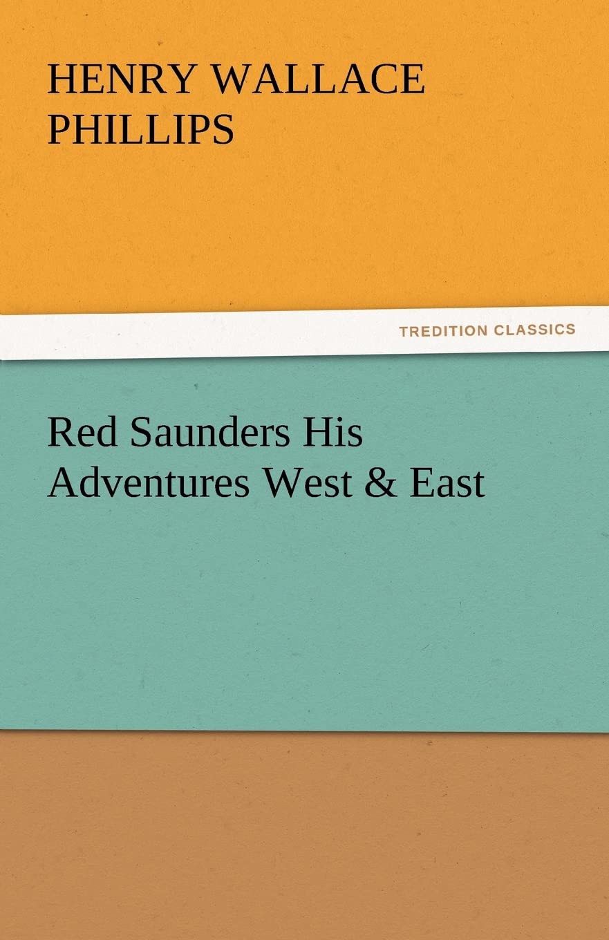 Red Saunders His Adventures West & East,Used