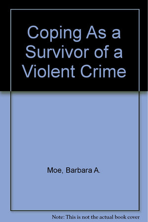 Coping As a Survivor of a Violent Crime,Used
