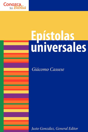 Epistolas Universales (Catholic Epistles) (Conozca Su Biblia) (Spanish Edition),Used