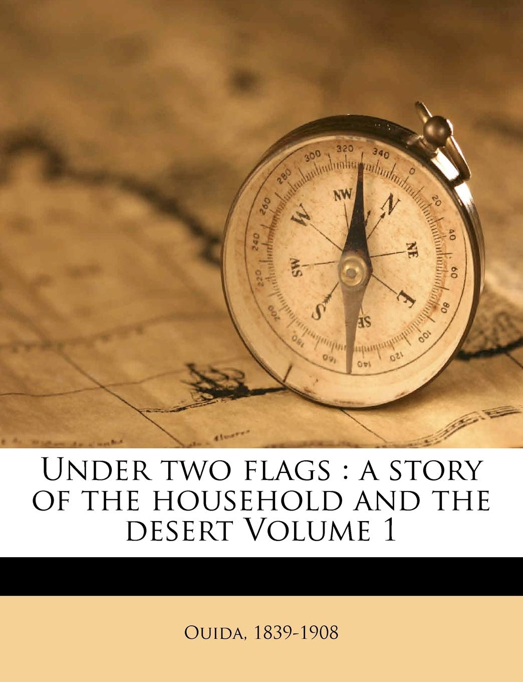 Under Two Flags: A Story of the Household and the Desert Volume 1,Used