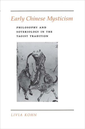 Early Chinese Mysticism : Philosophy and Soteriology in the Taoist Tradition,Used