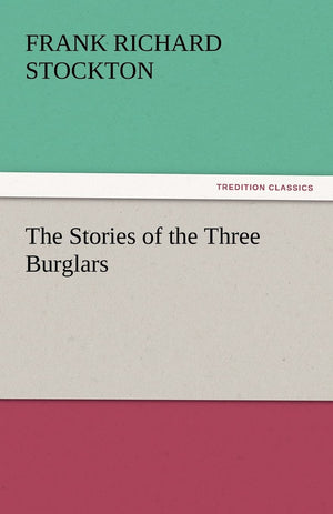 The Stories of the Three Burglars,Used