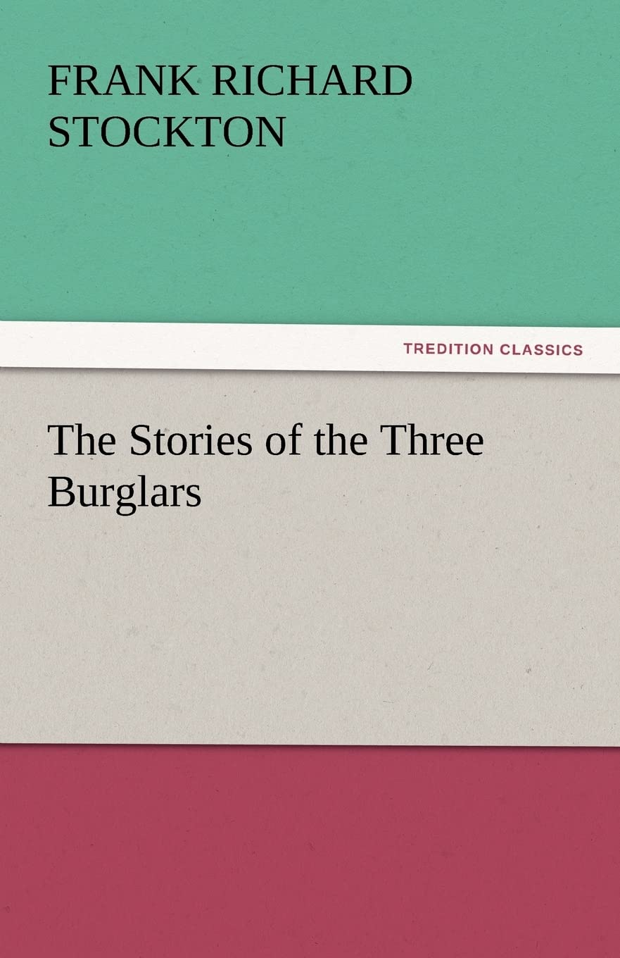 The Stories of the Three Burglars,Used