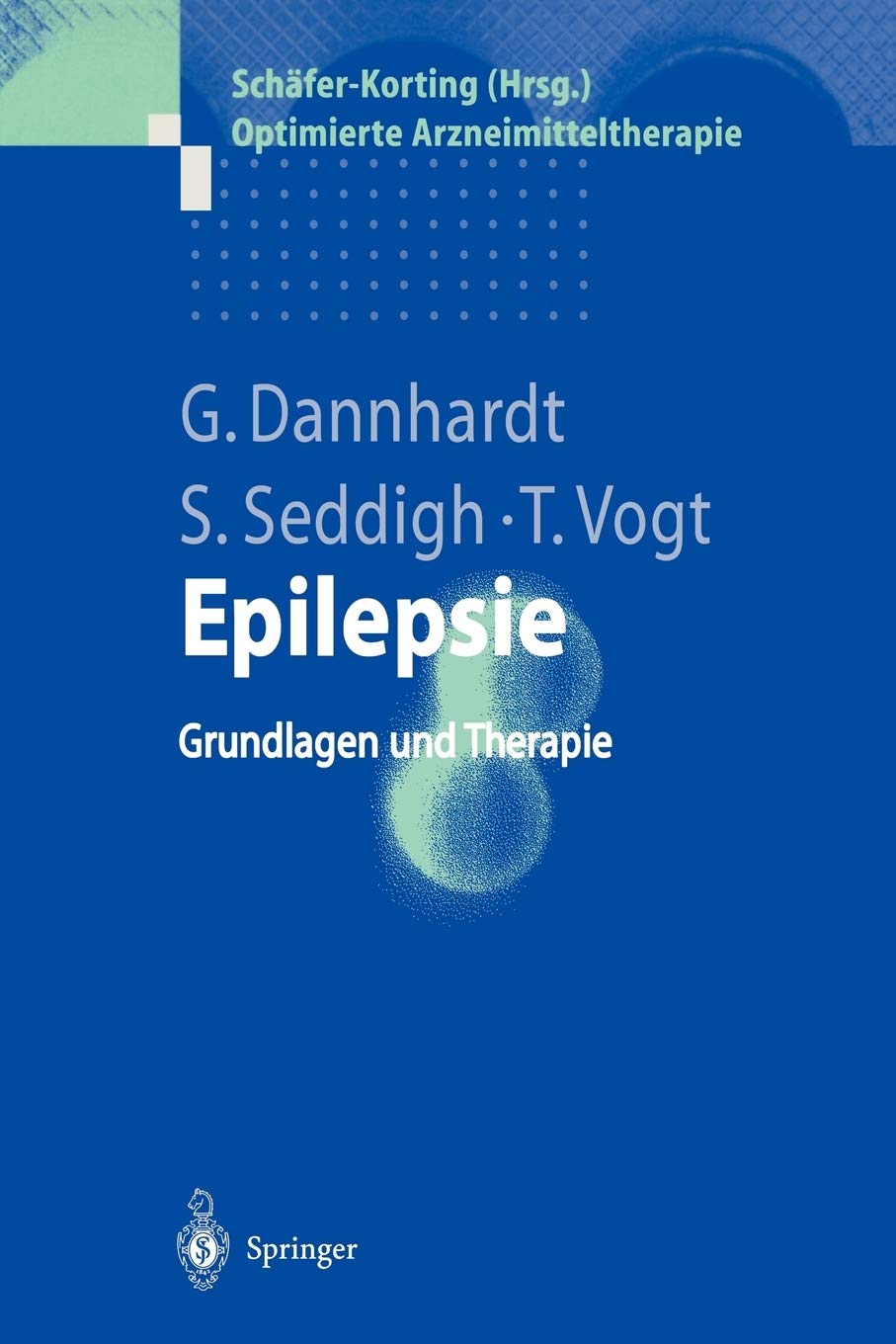 Epilepsie: Grundlagen Und Therapie (Optimierte Arzneimitteltherapie) (German Edition),Used