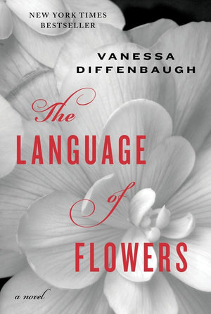 The Language Of Flowers: A Novel,New