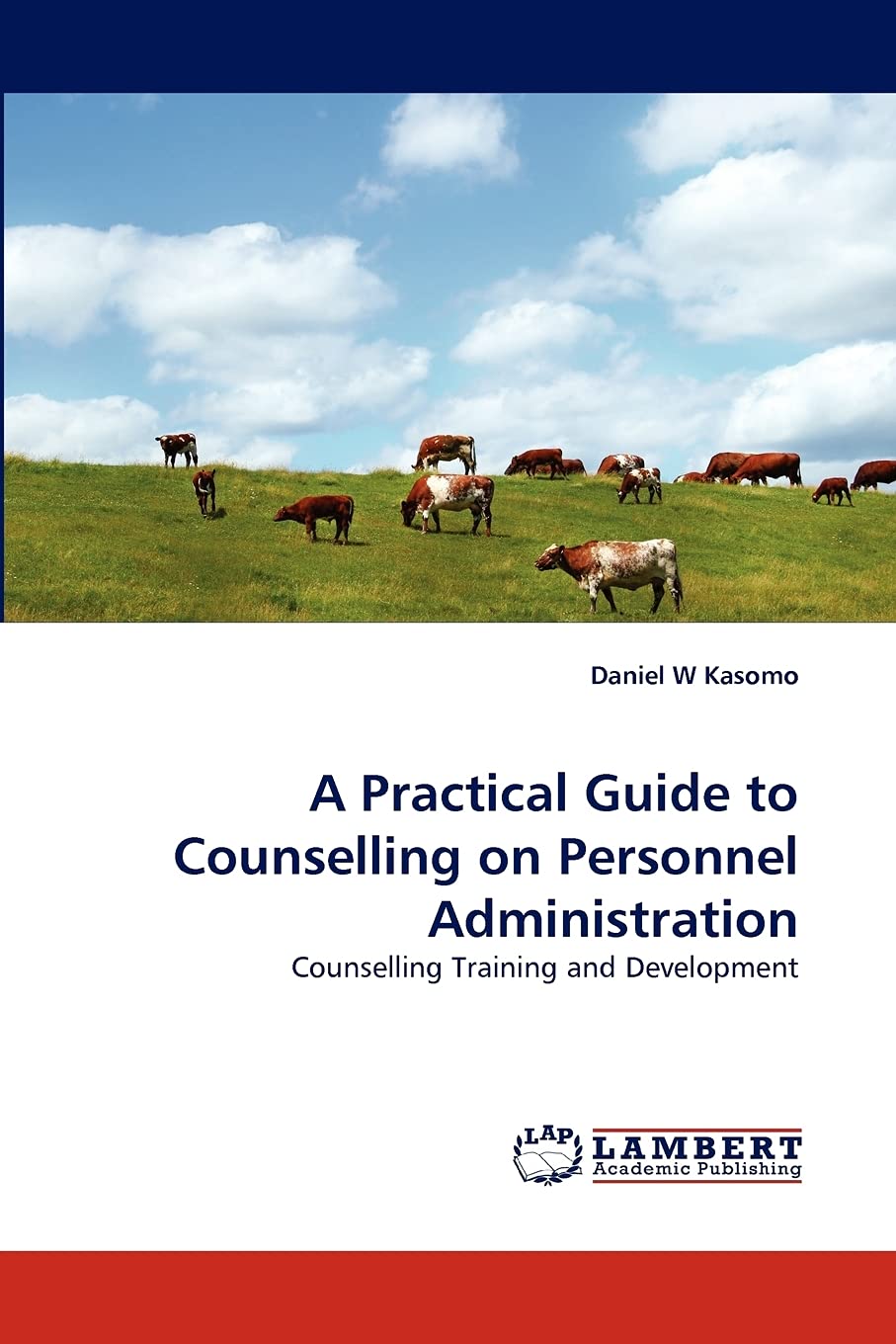 A Practical Guide to Counselling on Personnel Administration: Counselling Training and Development,Used