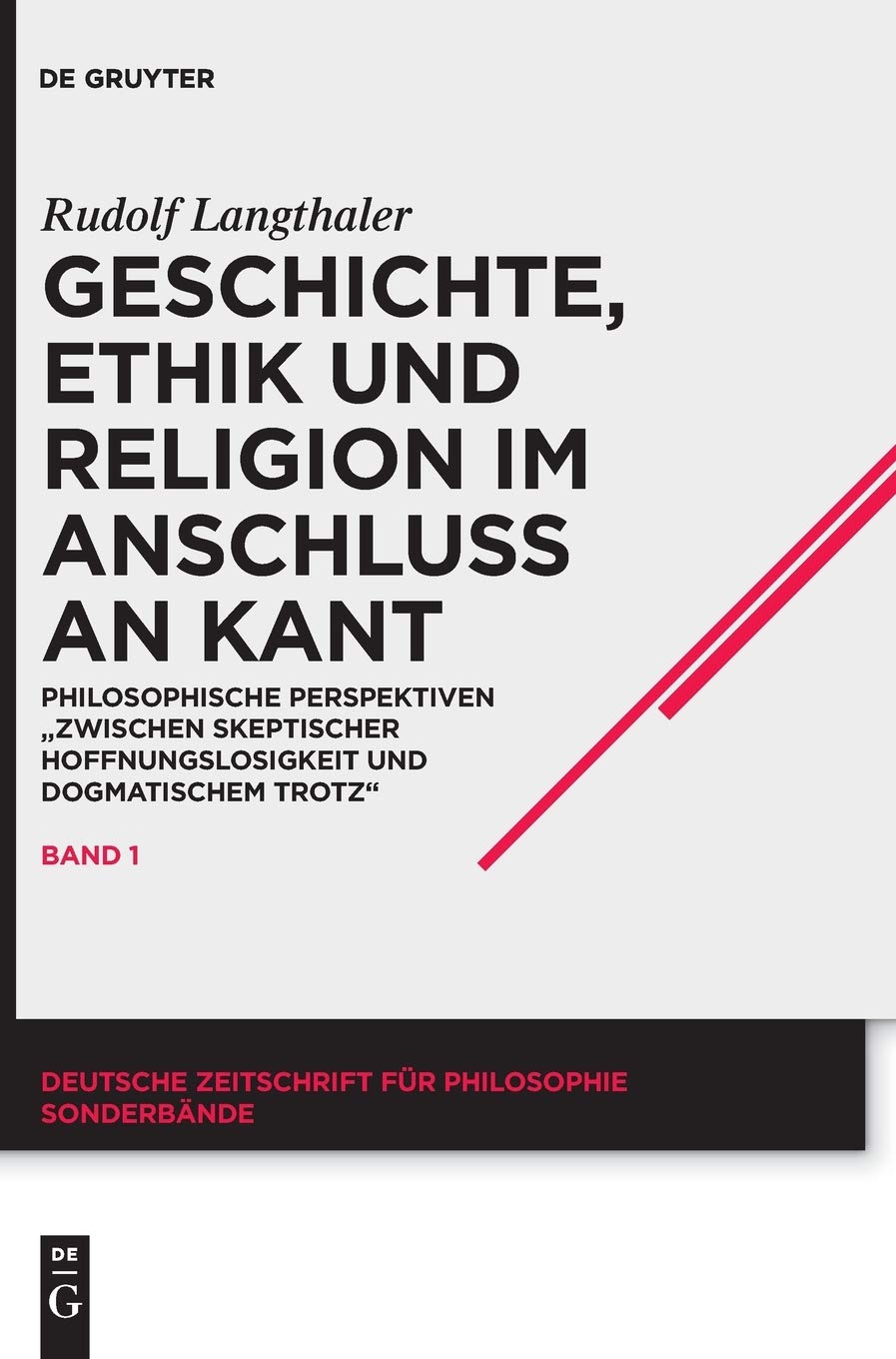 Geschichte, Ethik und Religion im Anschlu an Kant: Philosophische Perspektiven 