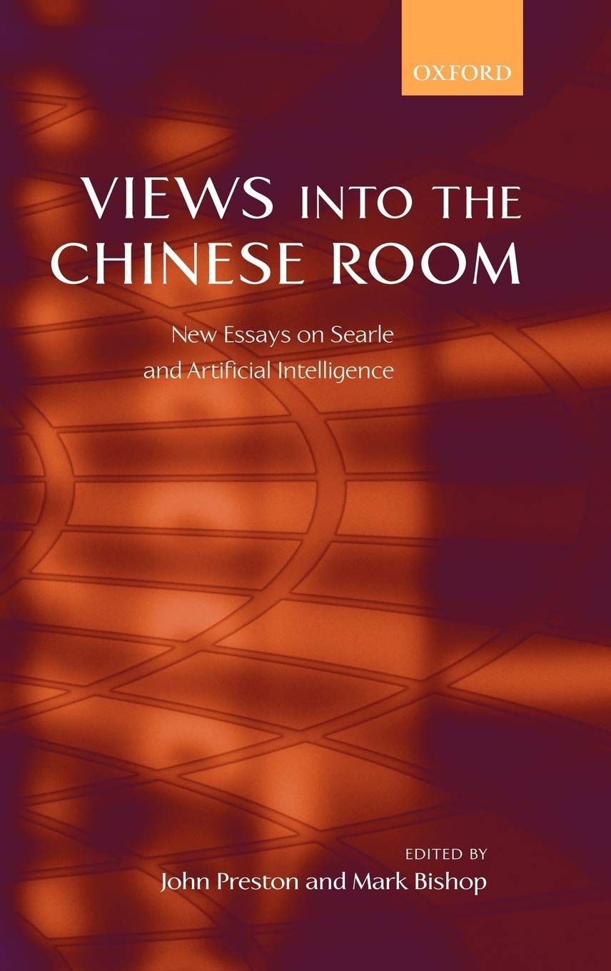Views into the Chinese Room: New Essays on Searle and Artificial Intelligence,Used