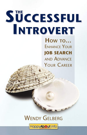 The Successful Introvert: How To Enhance Your Job Search And Advance Your Career,Used