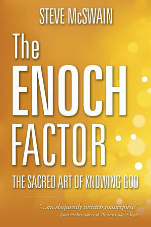 The Enoch Factor: The Sacred Art Of Knowing God,Used