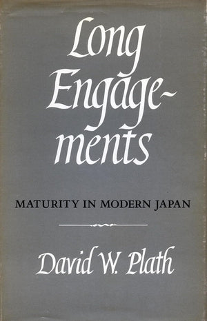 Long Engagements: Maturity In Modern Japan,Used