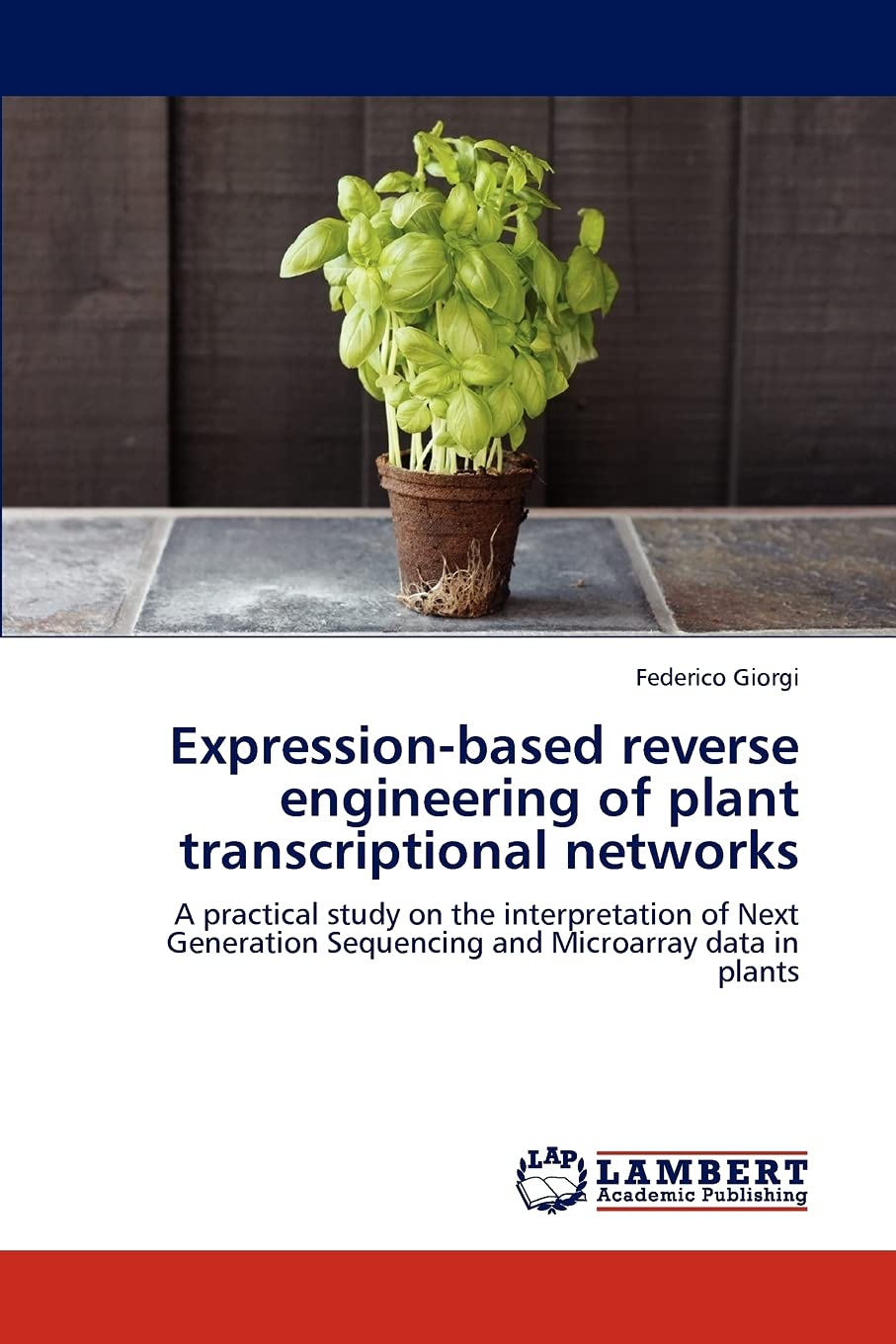 Expressionbased reverse engineering of plant transcriptional networks: A practical study on the interpretation of Next Generati,Used