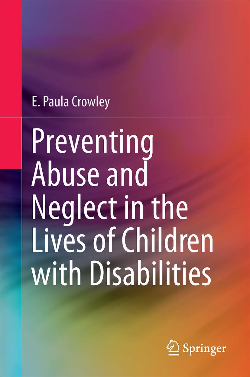 Preventing Abuse and Neglect in the Lives of Children with Disabilities,Used