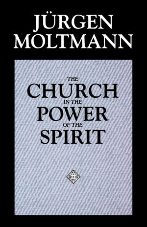 The Church In The Power Of The Spirit