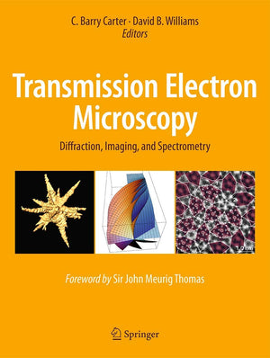 Transmission Electron Microscopy: Diffraction, Imaging, and Spectrometry,New