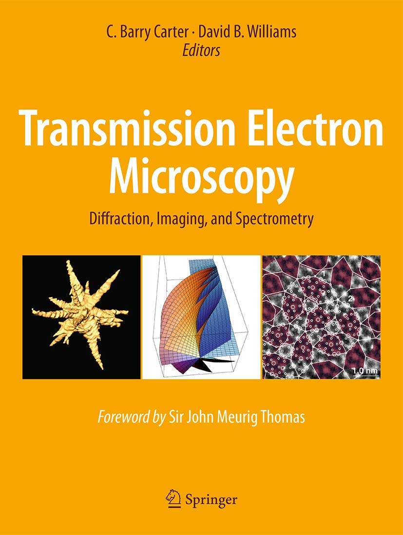 Transmission Electron Microscopy: Diffraction, Imaging, and Spectrometry,New